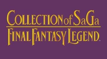 Collection of SaGa Final Fantasy Legend Out Today on Switch