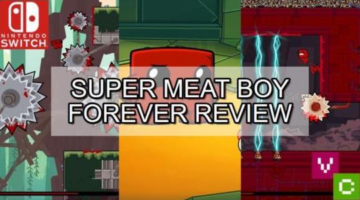 That’s one tasty Nugget – Super Meat Boy Forever Review [Video Chums]