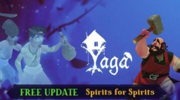 The dark ARPG “Yaga” and its “Spirits for Spirits” update is now available for PC via Steam