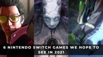 6 Nintendo Switch Games We Hope to See in 2021