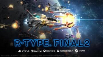 R-Type Final 2 for Xbox Series X|S, PS4, Xbox One, Switch, & PC Gets Trailer & Japanese Release Date