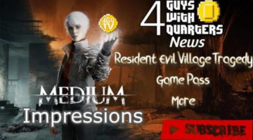 The Medium Impressions, Tragedy surrounding Resident Evil Village, Game Pass 18 Million and More
