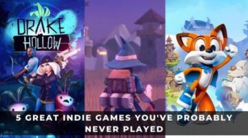 5 Great Indie Games You’ve Probably Never Played