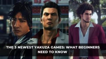 The 3 Newest Yakuza Games: What Beginners Need To Know