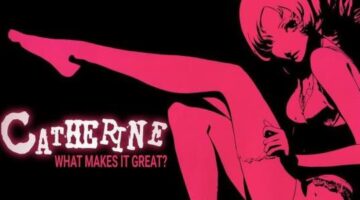 What makes Catherine great?