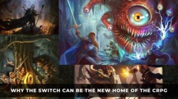 Why the Switch Can Be the New Home of the CRPG