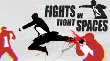 Fights in Tight Spaces Preview (PC) – Hey Poor Player