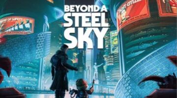 Beyond a Steel Sky Comes To PS4, Xbox One, And Nintendo Switch