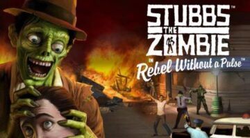 5 Reasons You Should Be Excited About Stubbs The Zombie in Rebel Without a Pulse Remake