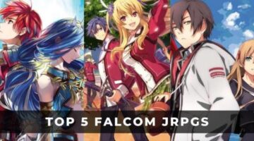 Top 5 Nihon Falcom JRPGs