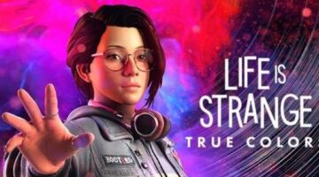 Why Isn’t Dontnod Developing Life is Strange: True Colors