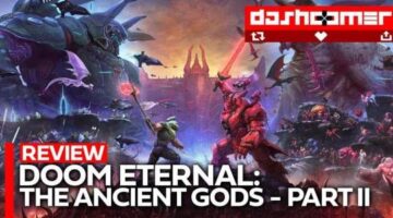 Doom Eternal: The Ancient Gods – Part Two – DashGamer