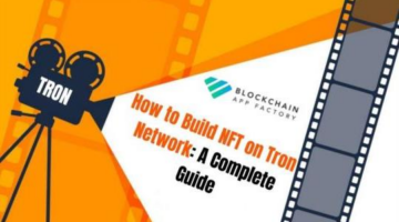 How to Build NFT on Tron Network: A Complete Guide