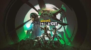 Borderlands 3 Launches Directors Cut Add-On