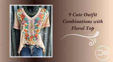 Formidable Outfit Combinations with Floral Top