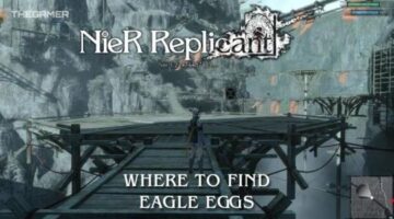 Nier Replicant: Where To Find Eagle Eggs