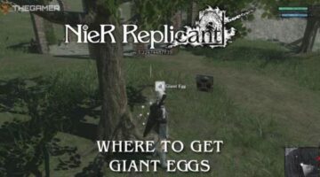 Nier Replicant: How To Get Giant Eggs