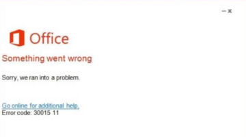 [Fixed] How to Solve Error Code 30015 11 Office 2016/19 Installation