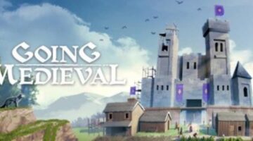 Going Medieval Releases Today in Early Access