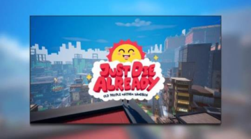 Just Die Already Review – Thumb Culture