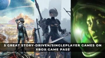 5 Great Story-Driven and Single Player Games on Xbox Game Pass