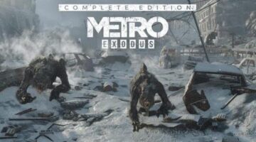 Metro Exodus Enhanced Edition Q&A: ‘Next-Gen Consoles Are Much More Powerful Than We First Thought’