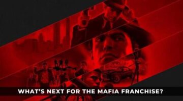What’s Next For The Mafia Franchise?