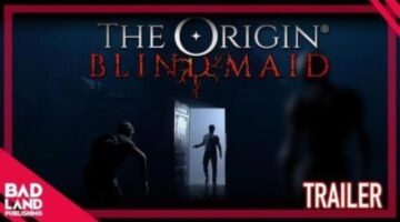 THE ORIGIN: Blind Maid launches on 22nd July