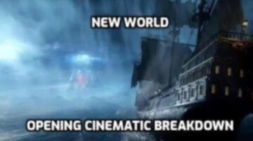 New World Closed Beta – Opening Cinematic Breakdown