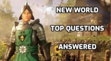 New World – 7 Most Asked Questions Answered