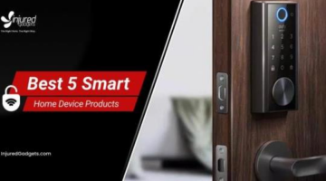 Best 5 Smart Home Device Products