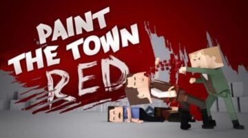 Paint the Town Red Review | TechRaptor