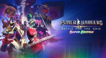 Power Rangers: Battle for the Grid – Super Edition Physical Version Now Available