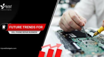 Top 4 Cell Phone Repair Business Trends in 2021