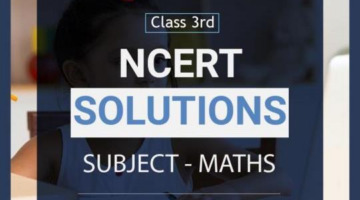 NCERT Solutions for Class 3 Maths – Free PDF Download Chapter Wise