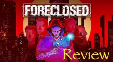 Foreclosed Review | The PlayStation Brahs