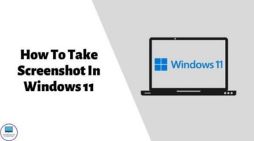 How To Take Screenshot In Windows 11 – Tech Master Int