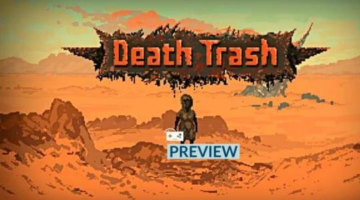 Death Trash Preview :: Enthusiastically Gross I Gameffine