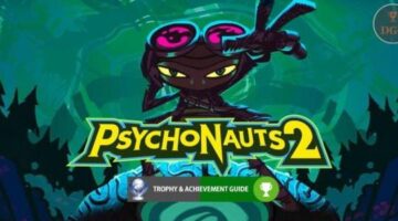 Psychonauts 2 Trophy and Achievement Guide Roadmap