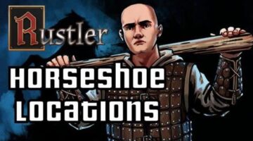 Guide: Where to Find All Horseshoes in Rustler – All Horseshoe Locations