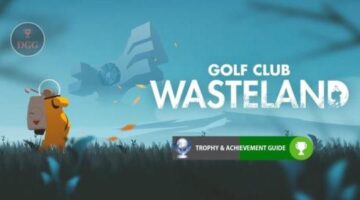Golf Club: Wasteland Trophy & Achievement Guide