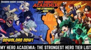 My Hero Academia: The Strongest Hero Tier List