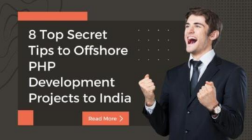 [Blog]8 Top Secret Tips to Offshore PHP Development Projects to India @Klusster