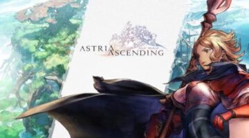 Astria Ascending – A Spellbinding Turn-Based JRPG With Unique Characters – PSU