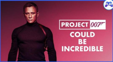 Project 007 Could Be Incredible