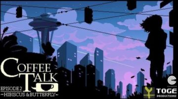 Coffee Talk Episode 2: Hibiscus & Butterfly – Consoles Teaser