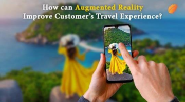How can Augmented Reality Improve Customer’s Travel Experience?