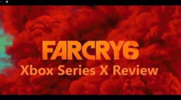 Far Cry 6 Xbox Series X Review – Total Gaming Addicts
