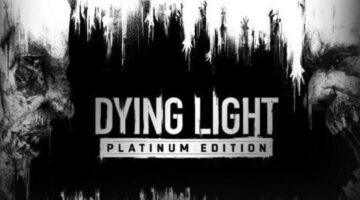 Dying Light Platinum Edition – Review Rush