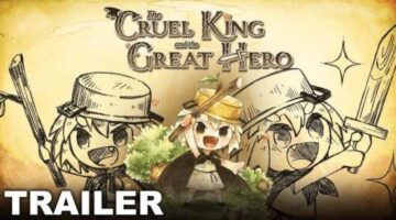 The Cruel King and the Great Hero – Gameplay Trailer